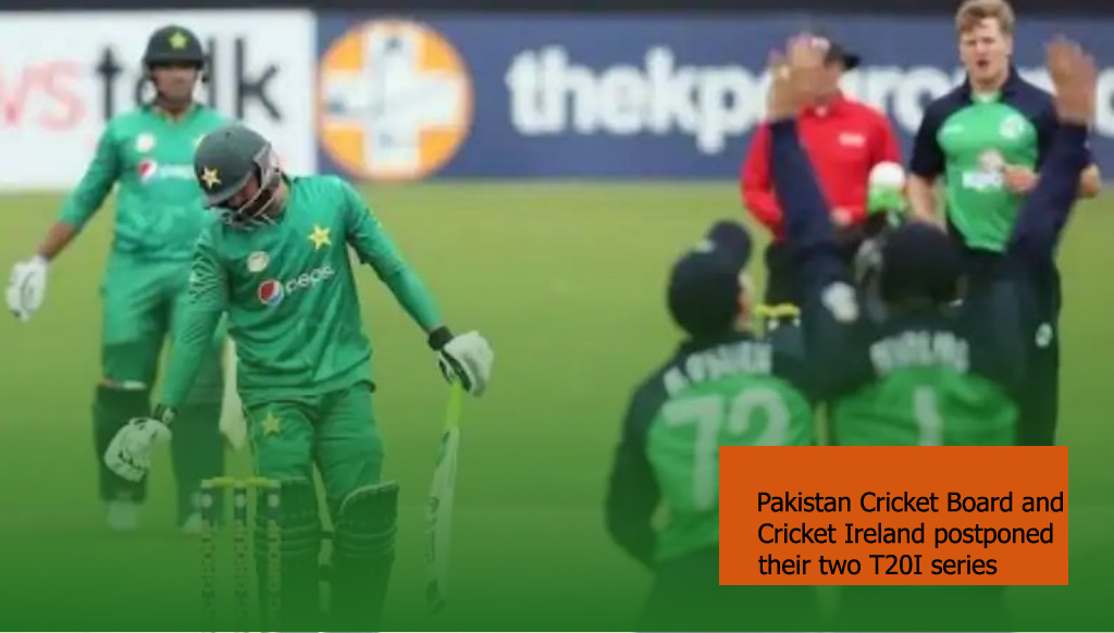 Pakistan, Ireland T20I series postponed