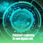 Pakistan’s exploring_its own digital coin