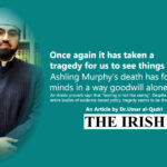 Once again it has taken a tragedy for us to see things clearly - Umar al-Qadri 20th Jan 2022